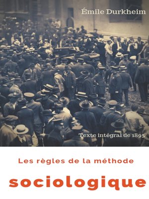 cover image of Les règles de la méthode sociologique (texte intégral de 1895)